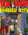 Tom and Jerry Zombies City